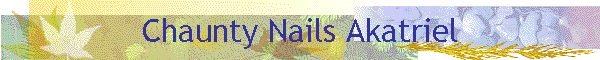 Chaunty Nails Akatriel