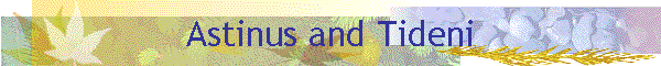 Astinus and Tideni