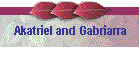 Akatriel and Gabriarra