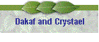 Dakaf and Crystael