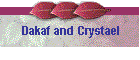 Dakaf and Crystael