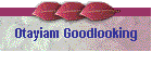 Otayiam Goodlooking